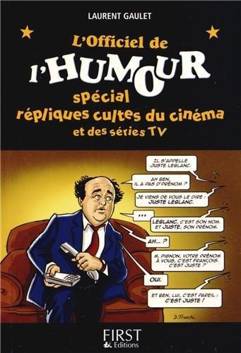 L'officiel de l'humour : spécial répliques cultes du cinéma et des séries TV