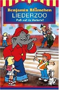 Benjamin Blümchen - Liederzoo: Paß auf im Verkehr [Musikkassette]