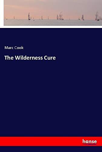 The Wilderness Cure