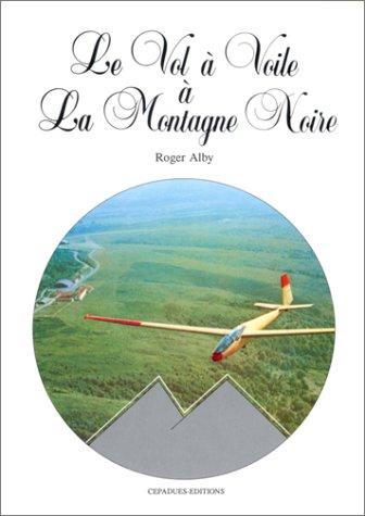 Le Vol à voile à la Montagne noire