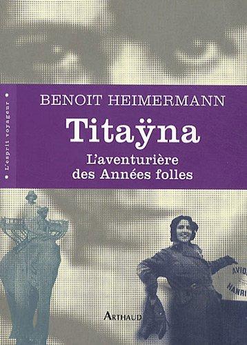 Titayna : l'aventurière des années folles