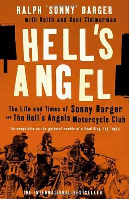 Hell's Angel: The Life and Times of Sonny Barger and the Hell's Angels Motorcycle Club