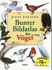 Bunter Bilderatlas der Vögel