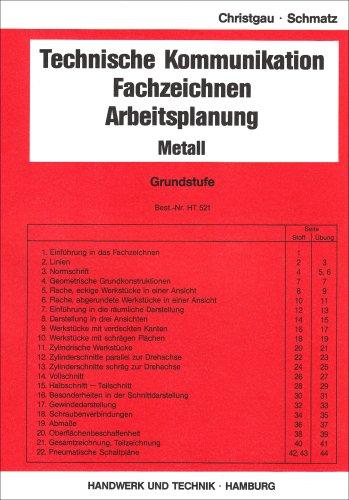 Technische Kommunikation, Fachzeichnen, Arbeitsplanung Metall, Grundstufe