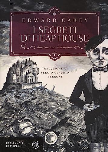 I segreti di Heap House. Iremonger (Romanzi Bompiani)