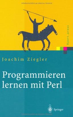 Programmieren lernen mit Perl (Xpert.press)