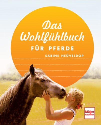 Das Wohlfühlbuch für Pferde