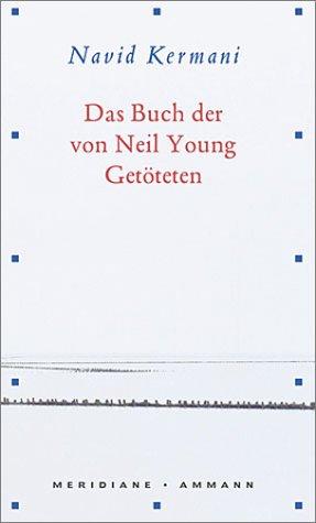 Das Buch der von Neil Young Getöteten