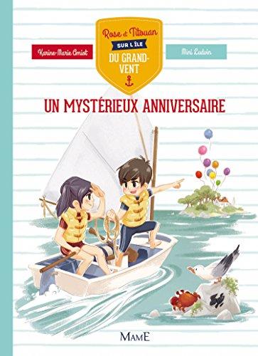 Rose et Titouan sur l'île du Grand-Vent. Un mystérieux anniversaire