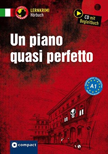 Un piano quasi perfetto: Italienisch A1 (Compact Lernkrimi Hörbuch)