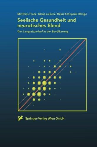 Seelische Gesundheit und neurotisches Elend: Der Langzeitverlauf Der Bevölkerung
