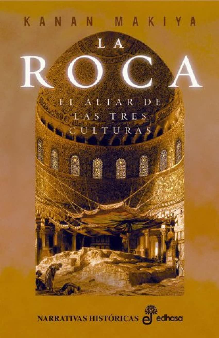 La roca : el altar de las tres culturas