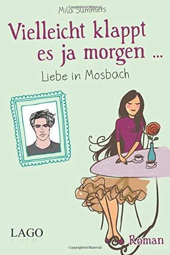 Vielleicht klappt es ja morgen: Liebe in Mosbach