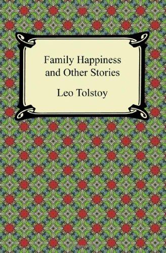 Family Happiness and Other Stories