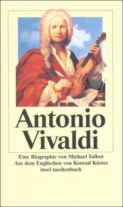 Antonio Vivaldi: Eine Biographie (insel taschenbuch)