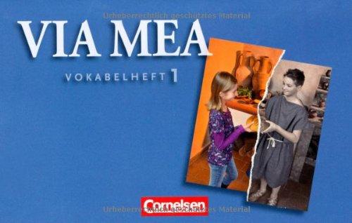 Via mea: Band 1: 1. Lernjahr - Vokabelheft