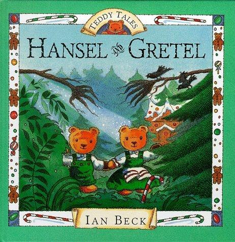 Hansel and Gretel (Teddy Tales S., Band 2)