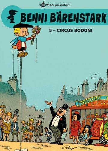 Benni Bärenstark: Band 5. Circus Bodoni