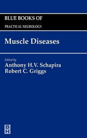 Muscle Diseases (Blue Books of Practical Neurology)