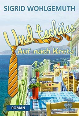 Und tschüss: Auf nach Kreta!