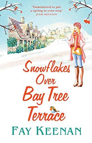 Snowflakes Over Bay Tree Terrace: A warm, uplifting, feel-good novel (Willowbury, 2)