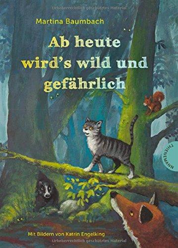 Ab heute wird's wild und gefährlich