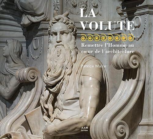 La volute : remettre l'homme au coeur de l'architecture