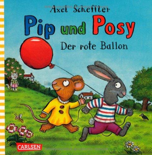 Pip und Posy: Der rote Ballon