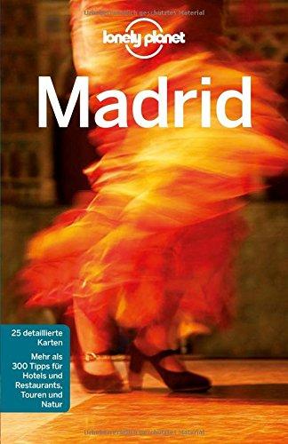 Lonely Planet Reiseführer Madrid (Lonely Planet Reiseführer Deutsch)