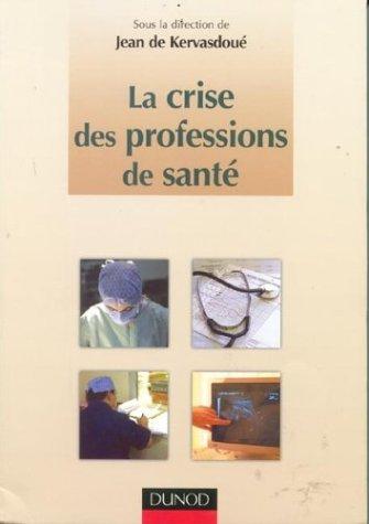 La crise des professions de santé