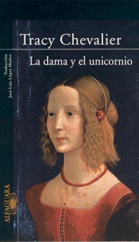 La dama y el unicornio (LITERATURAS, Band 717035)