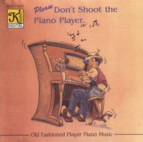 Please Don't Shoot the Piano P