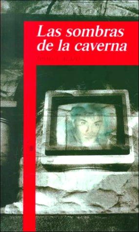 Las Sombras de la Caverna / The Shadows of the Cave (Alfaguara 14 Años (zaharra)