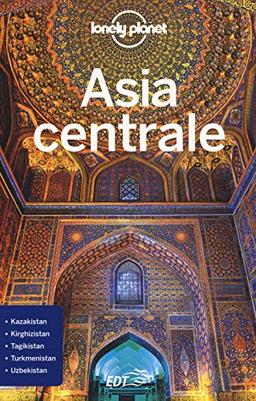 Asia centrale (Guide EDT/Lonely Planet)