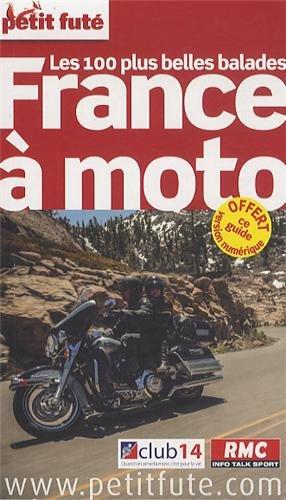 France à moto : les 100 plus belles balades