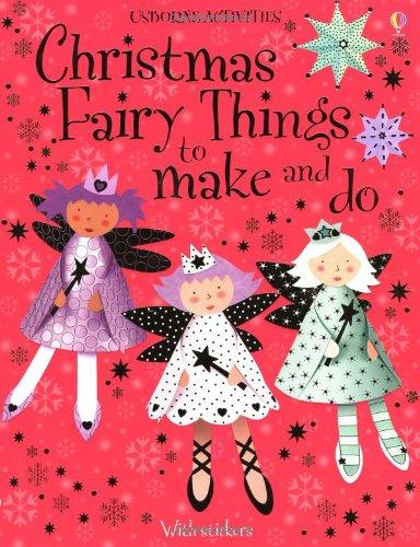 Christmas Fairy Things to Make and Do (Usborne Activities)