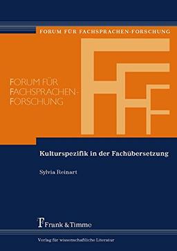 Kulturspezifik in der Fachübersetzung: Die Bedeutung der Kulturkompetenz bei der Translation fachsprachlicher und fachbezogener Texte