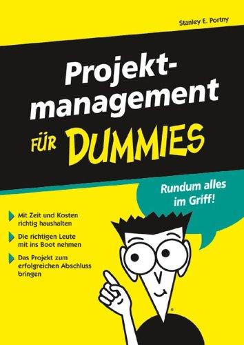 Projektmanagement für Dummies (F?r Dummies)