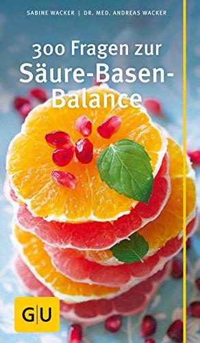 300 Fragen zur Säure-Basen-Balance (Große GU Kompasse)