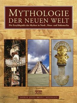 Die Mythologie der Neuen Welt