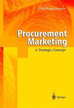 Procurement Marketing: A Strategic Concept