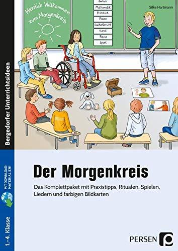 Der Morgenkreis: Das Komplettpaket mit Praxistipps, Ritualen, Spielen, Liedern und farbigen Bildkarten (1. bis 4. Klasse)