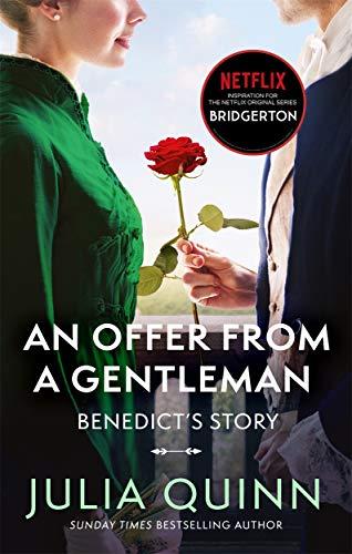 Bridgerton: An Offer From A Gentleman (Bridgertons Book 3): Inspiration for the Netflix Original Series Bridgerton (Bridgerton Family, Band 3)