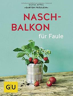 Naschbalkon für Faule (GU Garten Extra)