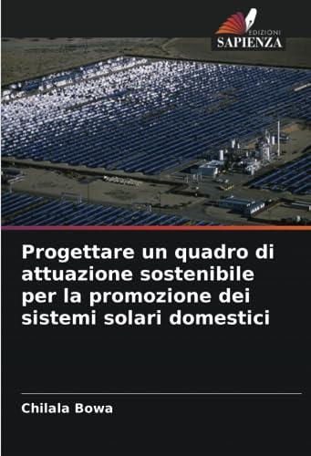 Progettare un quadro di attuazione sostenibile per la promozione dei sistemi solari domestici