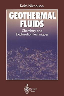 Geothermal Fluids: Chemistry and Exploration Techniques