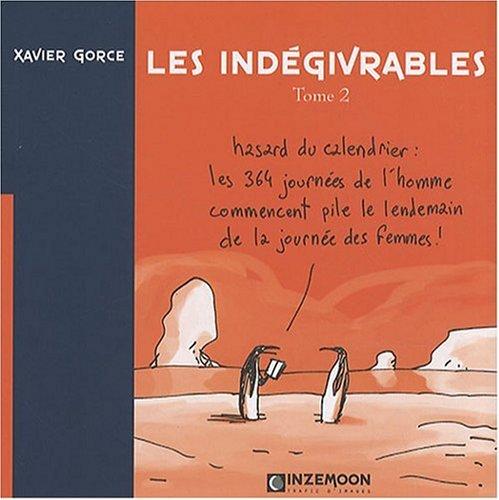 Les indégivrables. Vol. 2