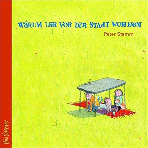 Warum wir vor der Stadt wohnen: Sprecher: Samuel Weiss, Anikó Donáth. Musik: Max Lässer. 1 CD Digipack, Laufzeit  50 Min.