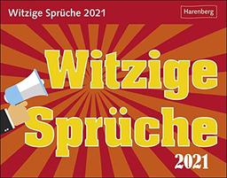 Witzige Sprüche Tagesabreißkalender 2021 - Tischkalender zum Aufstellen oder Aufhängen - Blöde Sprüche und lustige Weisheiten - Format 14 x 11 cm