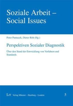 Perspektiven Sozialer Diagnostik: Über den Stand der Entwicklung von Verfahren und Standards